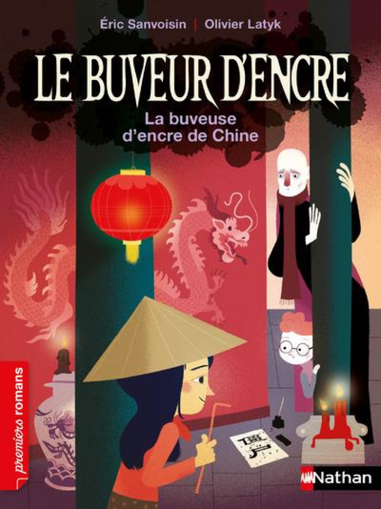 LE BUVEUR D'ENCRE : LA BUVEUSE D'ENCRE DE CHINE - SANVOISIN/LATYK - CLE INTERNAT