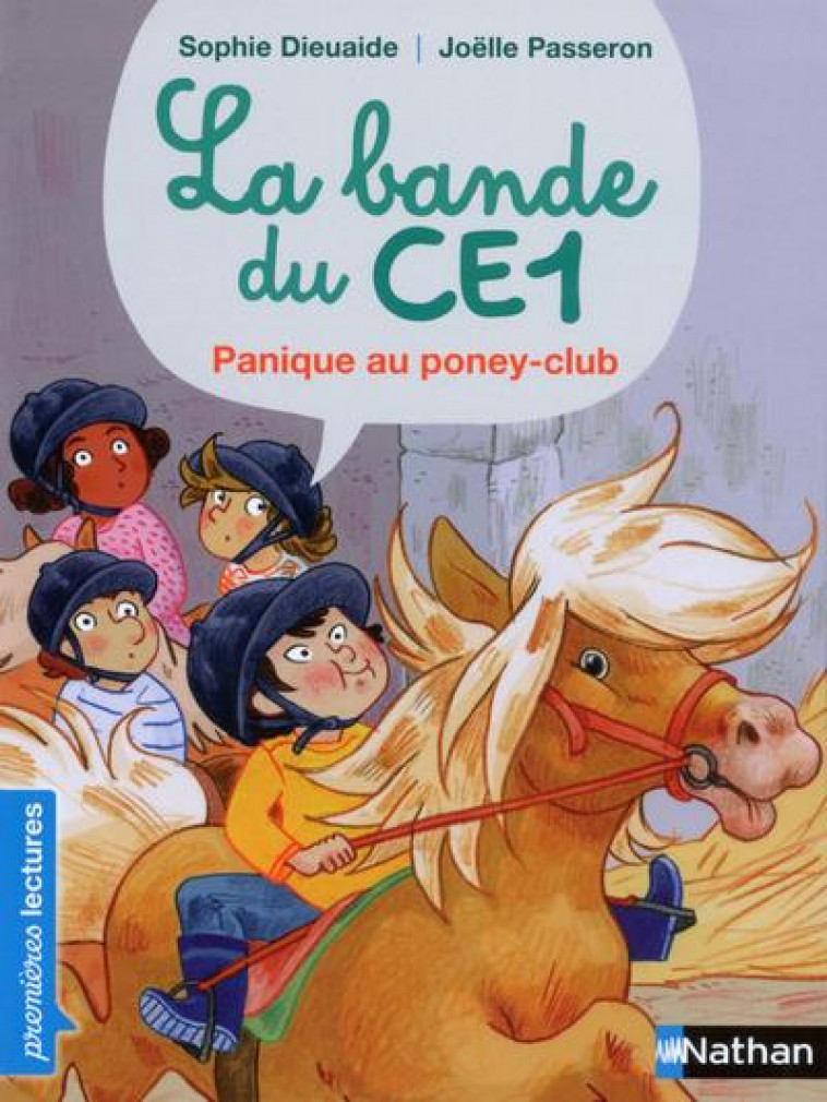 LA BANDE DU CE1  -  PANIQUE AU PONEY CLUB - DIEUAIDE/PASSERON - CLE INTERNAT