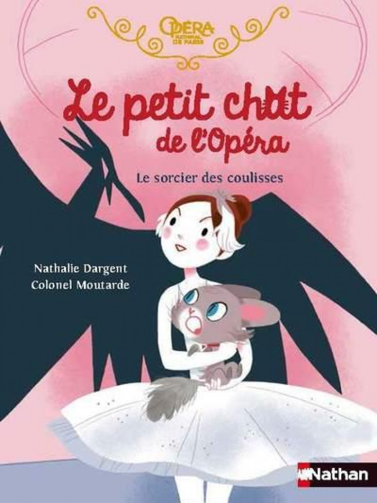 LE PETIT CHAT DE L'OPERA : LE SORCIER DES COULISSES - DARGENT/MOUTARDE - CLE INTERNAT