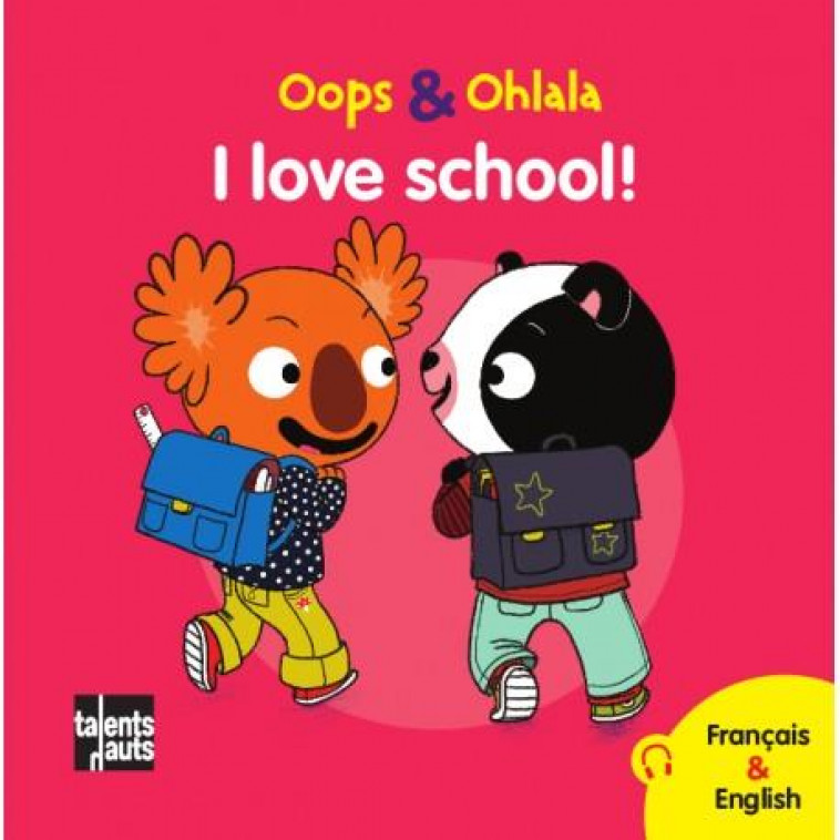 OOPS ET OHLALA  -  I LOVE SCHOOL - MELLOW - TALENTS HAUTS