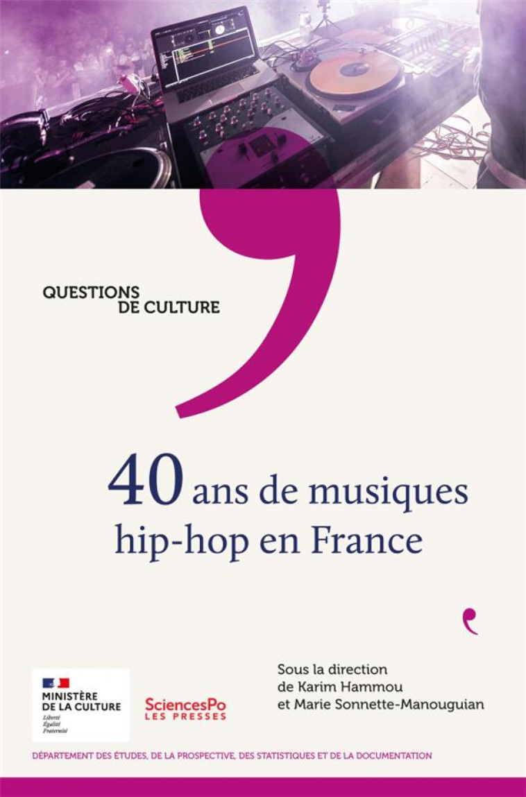 40 ANS DE MUSIQUES HIP-HOP EN FRANCE - HAMMOU/SONNETTE - SCIENCES PO