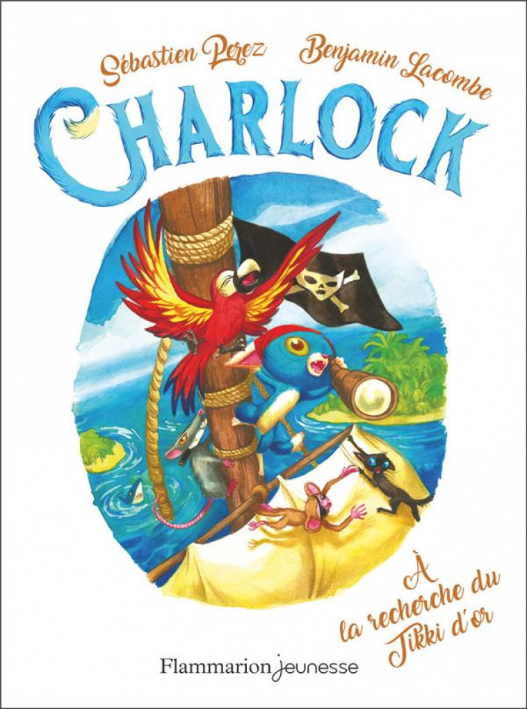 CHARLOCK T.5  -  A LA RECHERCHE DU TIKKI D'OR - LACOMBE/PEREZ - FLAMMARION