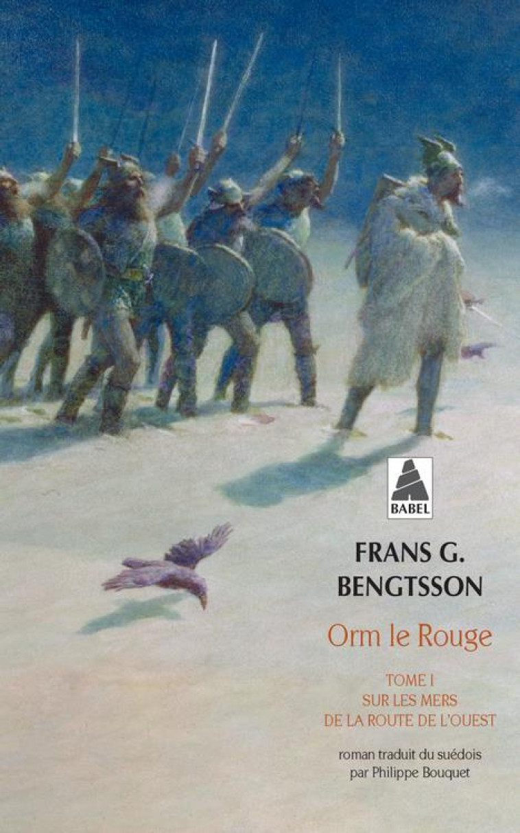 ORM LE ROUGE TOME 1 - SUR LES MERS DE LA ROUTE DE L'OUEST - BENGTSSON F G. - ACTES SUD