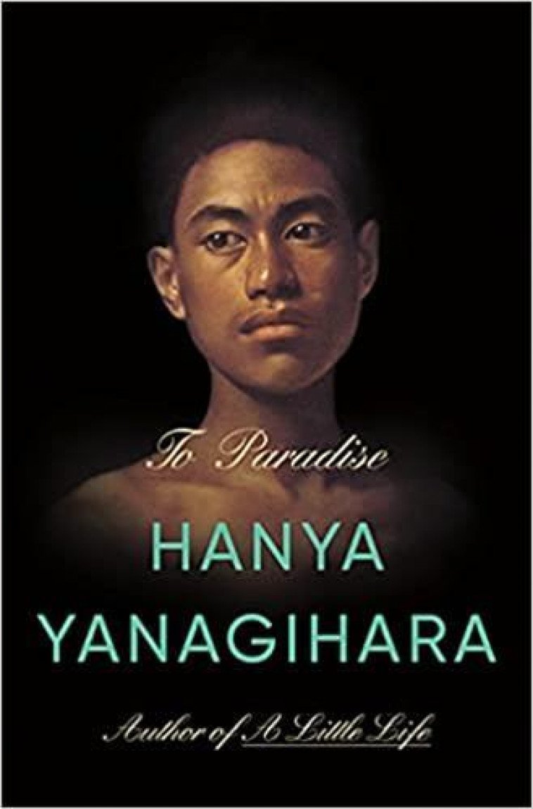 TO PARADISE - YANAGIHARA, HANYA - NC