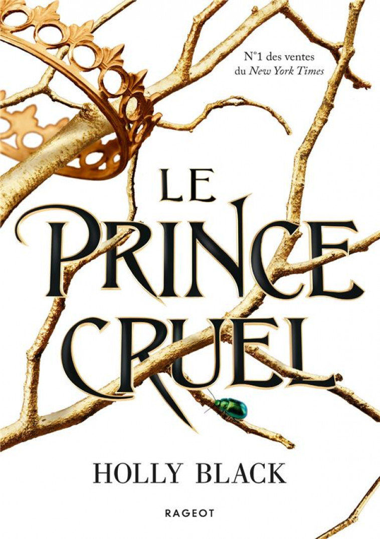 LE PEUPLE DE L'AIR T.1 : LE PRINCE CRUEL - BLACK, HOLLY - RAGEOT