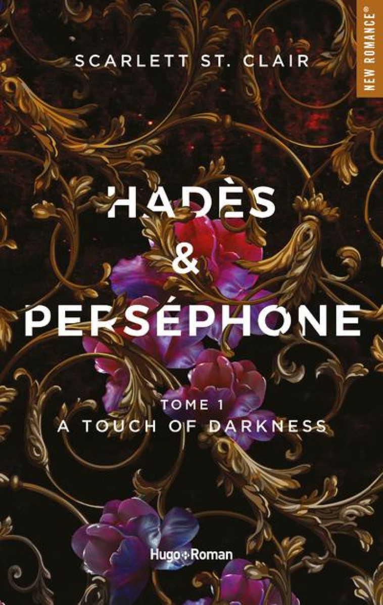 HADES ET PERSEPHONE T.1  -  A TOUCH OF DARKNESS - ST. CLAIR, SCARLETT - HUGO JEUNESSE