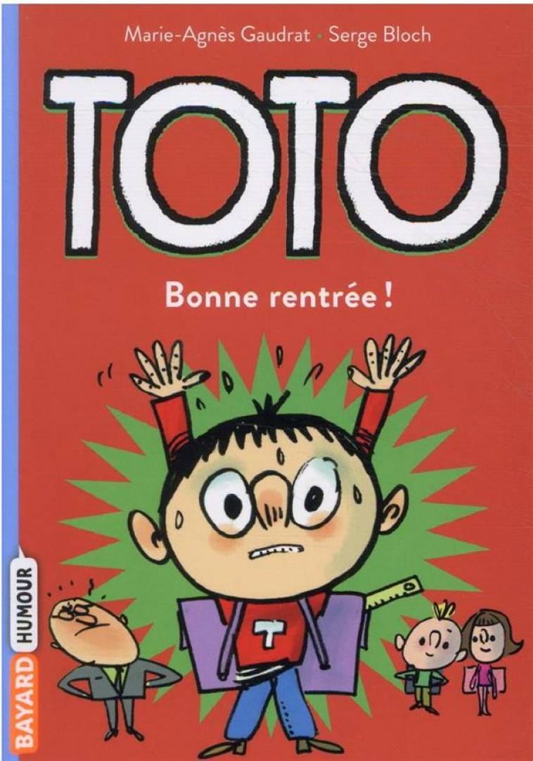 TOTO  T.3  -  BONNE RENTREE - GAUDRAT/BLOCH - BAYARD JEUNESSE