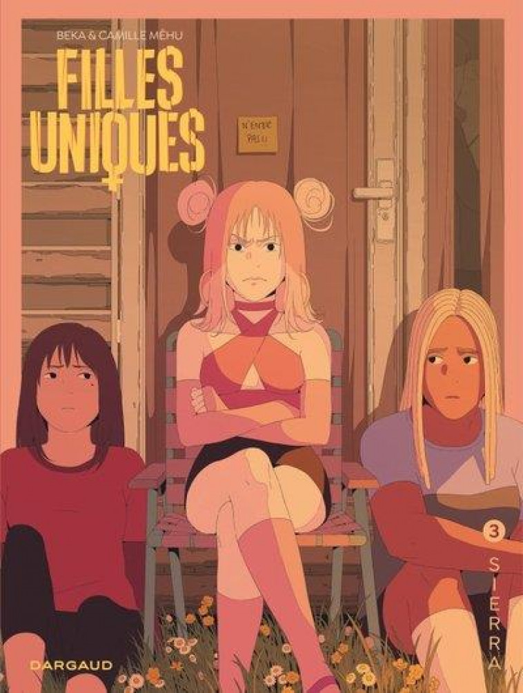 FILLES UNIQUES - TOME 3 - SIERRA - BEKA/MEHU CAMILLE - DARGAUD