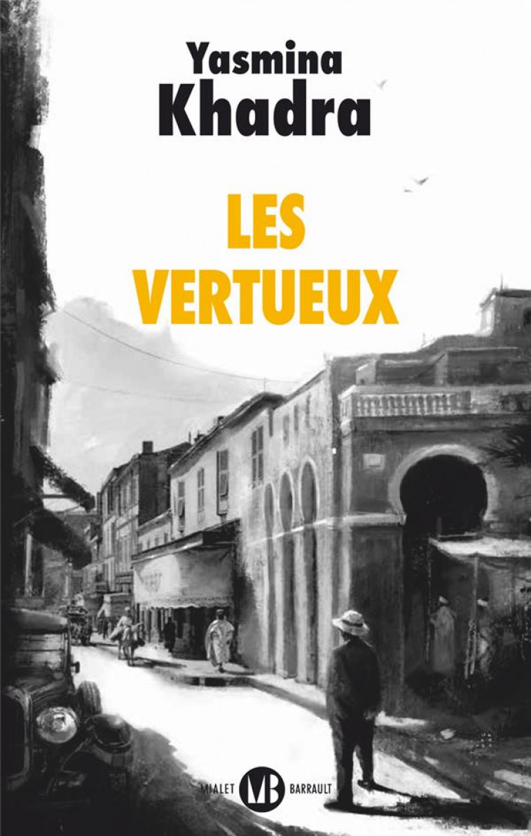 LES VERTUEUX - KHADRA YASMINA - FLAMMARION