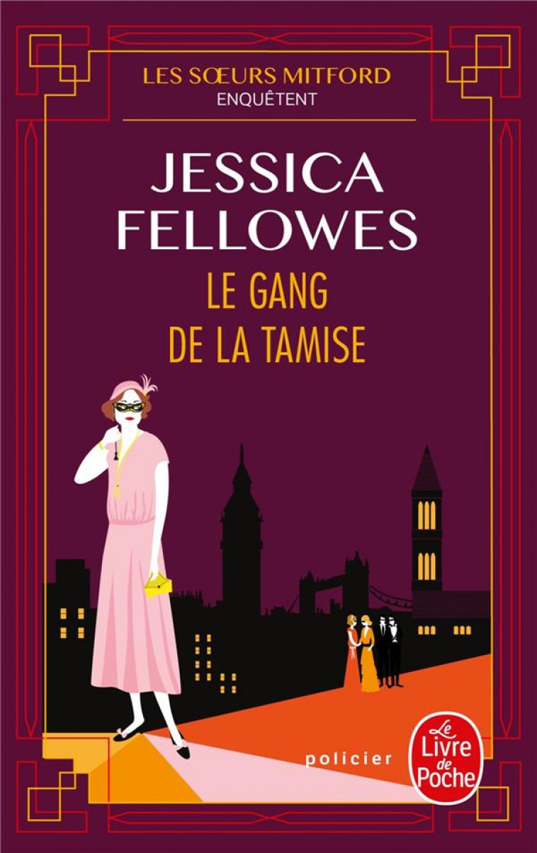 LES SOEURS MITFORD ENQUETENT T.2  -  LE GANG DE LA TAMISE - FELLOWES JESSICA - LGF/Livre de Poche