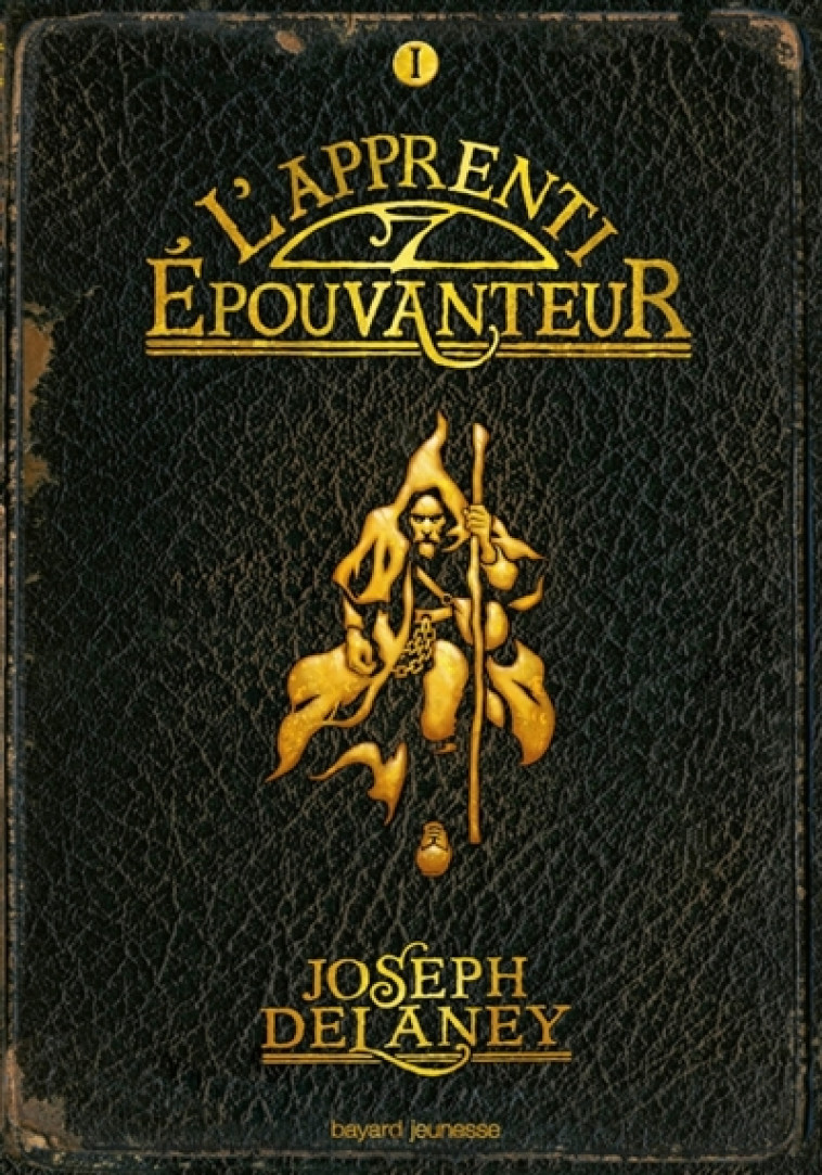 L'EPOUVANTEUR T.1  -  L'APPRENTI EPOUVANTEUR - DELVAL MARIE-HELENE - Bayard Jeunesse