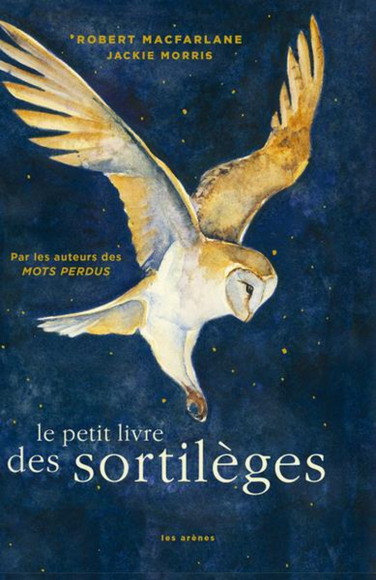 LE PETIT LIVRE DES SORTILEGES - MACFARLANE/MORRIS - ARENES