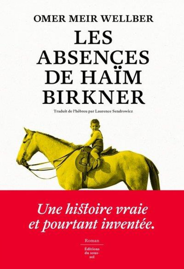 LES ABSENCES DE HAIM BIRKNER - WELLBER OMER MEIR - SOUS SOL