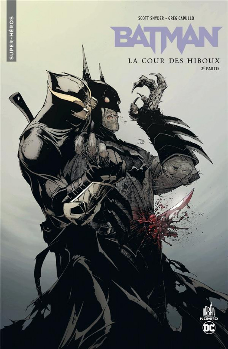 URBAN COMICS NOMAD : BATMAN LA COUR DES HIBOUX - DEUXIEME PARTIE - SNYDER SCOTT - URBAN COMICS