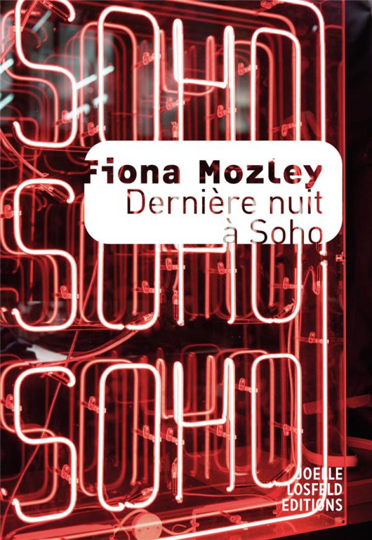 DERNIERE NUIT A SOHO - MOZLEY FIONA - GALLIMARD