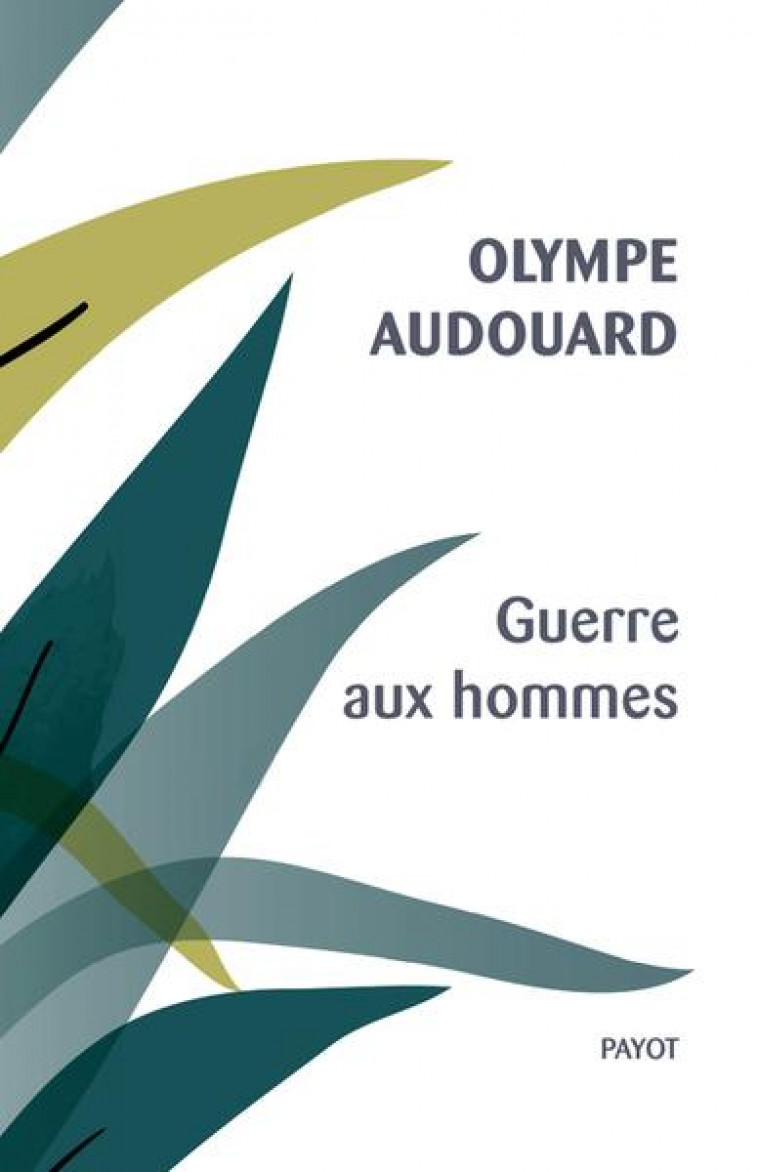 GUERRE AUX HOMMES - AUDOUARD/MARSAY - PAYOT POCHE