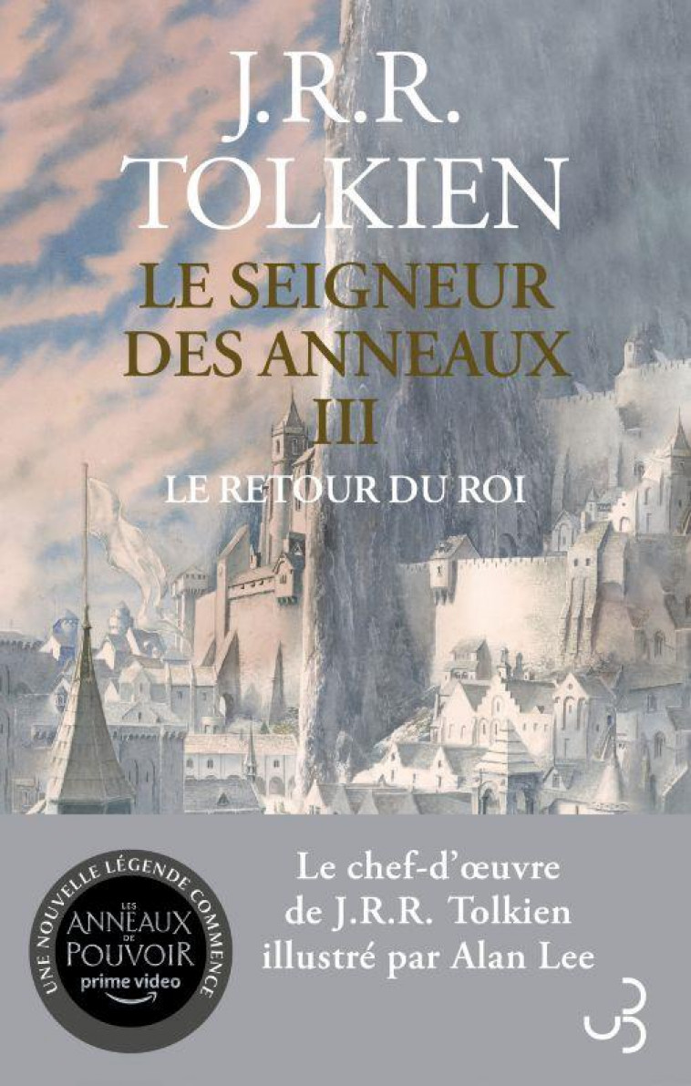 LE SEIGNEUR DES ANNEAUX T.3  -  LE RETOUR DU ROI - TOLKIEN/LEE - BOURGOIS