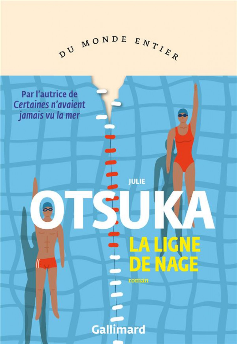 LA LIGNE DE NAGE - OTSUKA JULIE - GALLIMARD