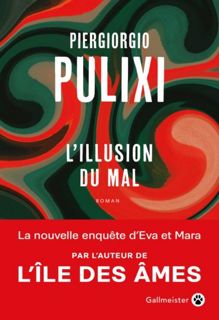 L'ILLUSION DU MAL - PULIXI PIERGIORGIO - GALLMEISTER