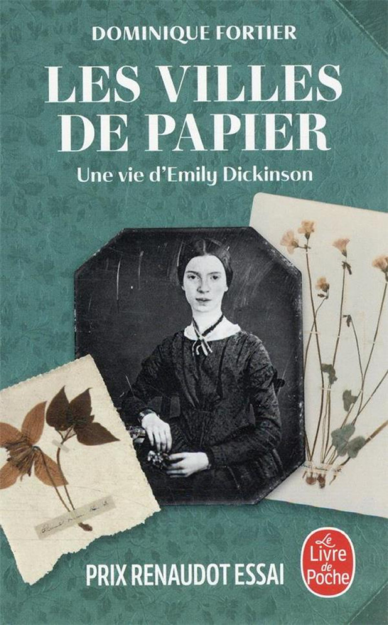 LES VILLES DE PAPIER : UNE VIE D'EMILY DICKINSON - FORTIER DOMINIQUE - LGF/Livre de Poche