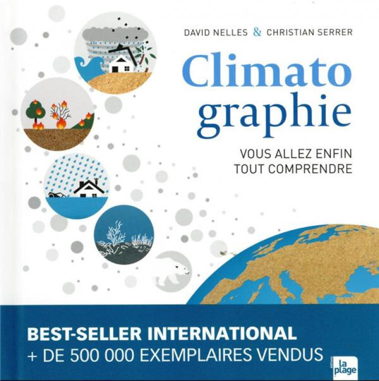 CLIMATOGRAPHIE : VOUS ALLEZ ENFIN TOUT COMPRENDRE - NELLES/SERRER - LA PLAGE