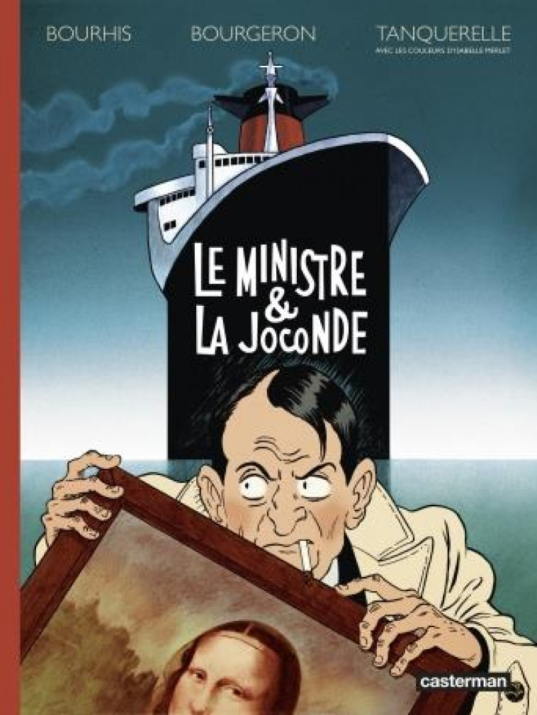 LE MINISTRE ET LA JOCONDE - BOURGERON/BOURHIS - CASTERMAN