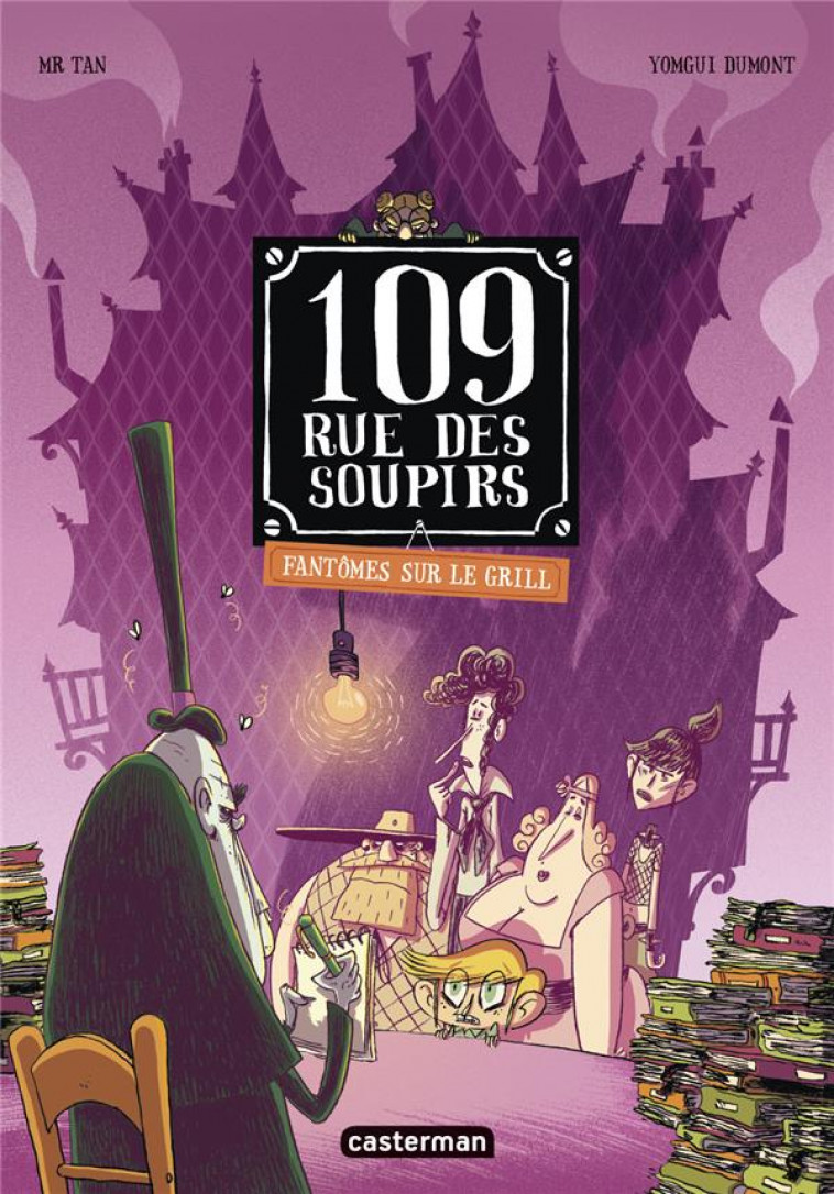 109, RUE DES SOUPIRS T.2  -  FANTOMES SUR LE GRILL - MR TAN/DUMONT - CASTERMAN