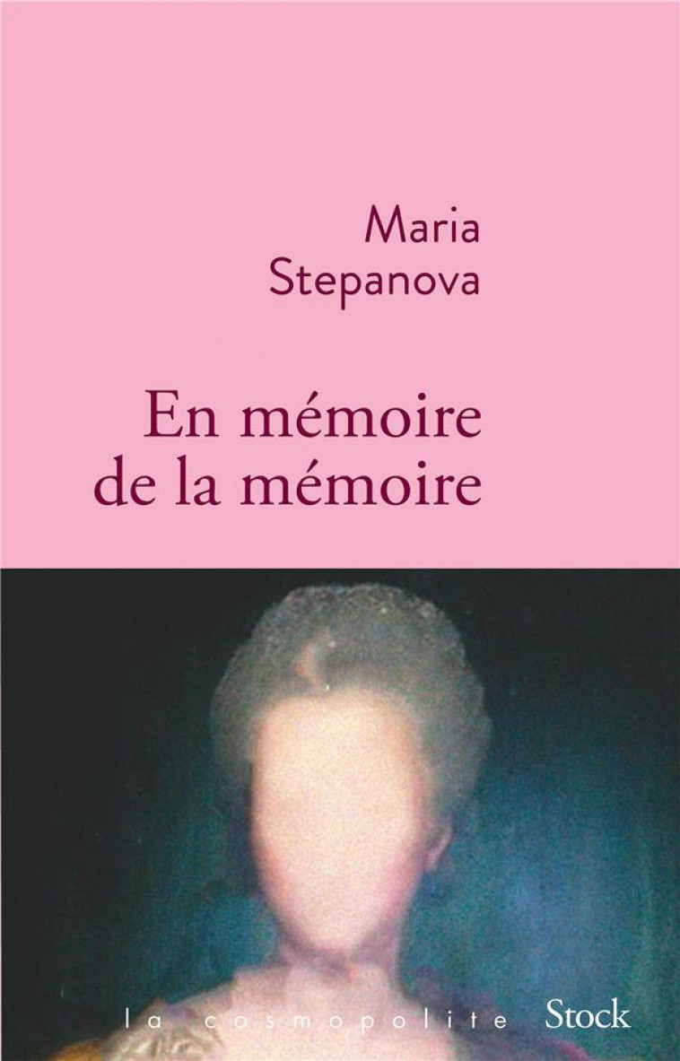 EN MEMOIRE DE LA MEMOIRE - STEPANOVA MARIA - STOCK