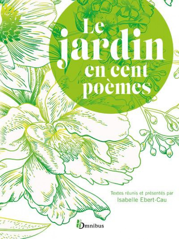 LE JARDIN EN CENT POEMES - EBERT-CAU ISABELLE - PRESSES CITE