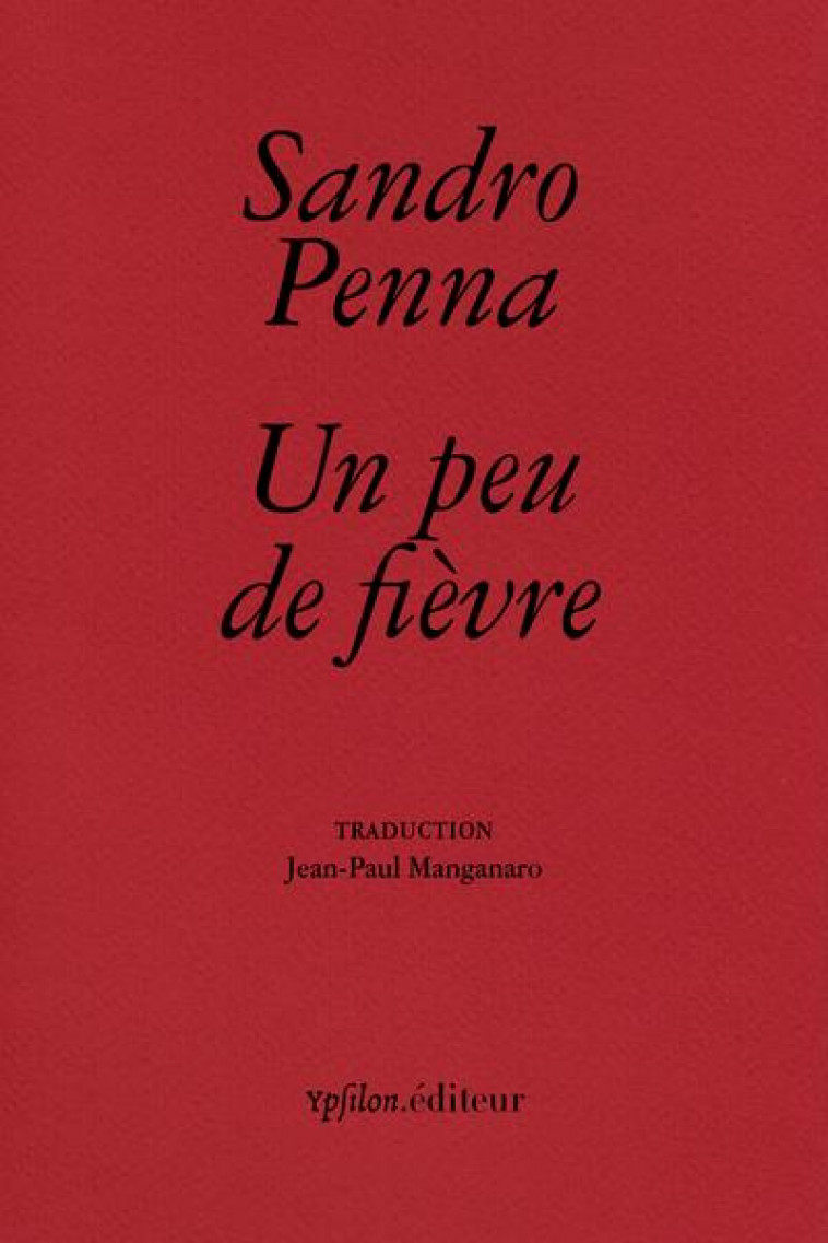 UN PEU DE FIEVRE - PENNA SANDRO - YPSILON