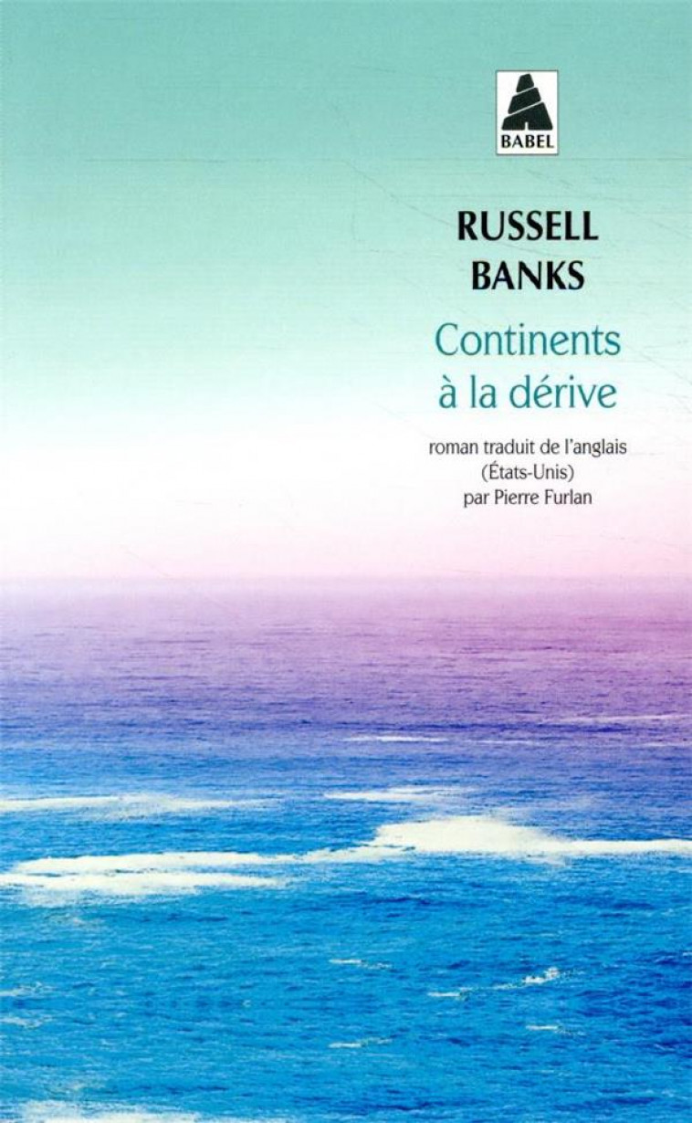 CONTINENTS A LA DERIVE - BANKS RUSSELL - ACTES SUD