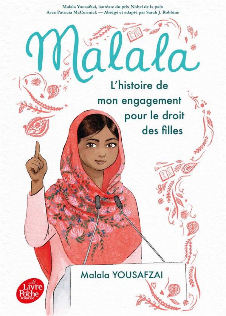 MALALA  -  L'HISTOIRE DE MON ENGAGEMENT POUR LE DROIT DES FILLES - YOUSAFZAI/MCCORMICK - HACHETTE