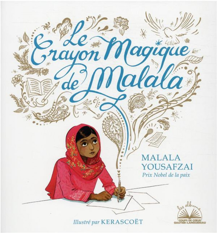 LE CRAYON MAGIQUE DE MALALA - YOUSAFZAI/KERASCOET - HACHETTE