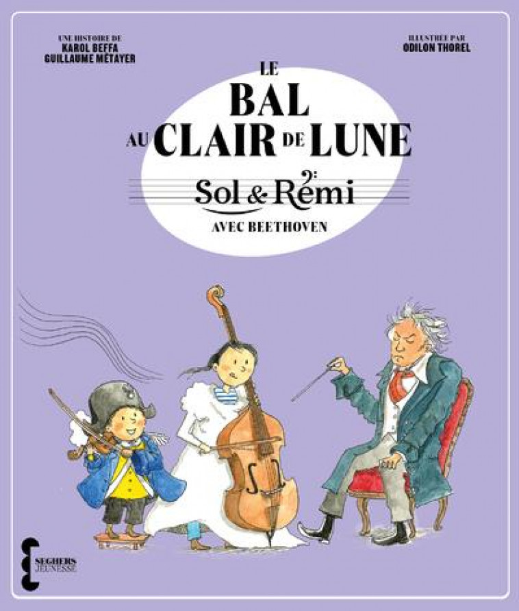 SOL ET REMI  -  CLAIR DE LUNE - BEFFA/METAYER/THOREL - SEGHERS