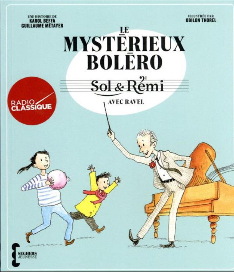 SOL ET REMI  -  LE MYSTERIEUX BOLERO - BEFFA/METAYER/THOREL - SEGHERS