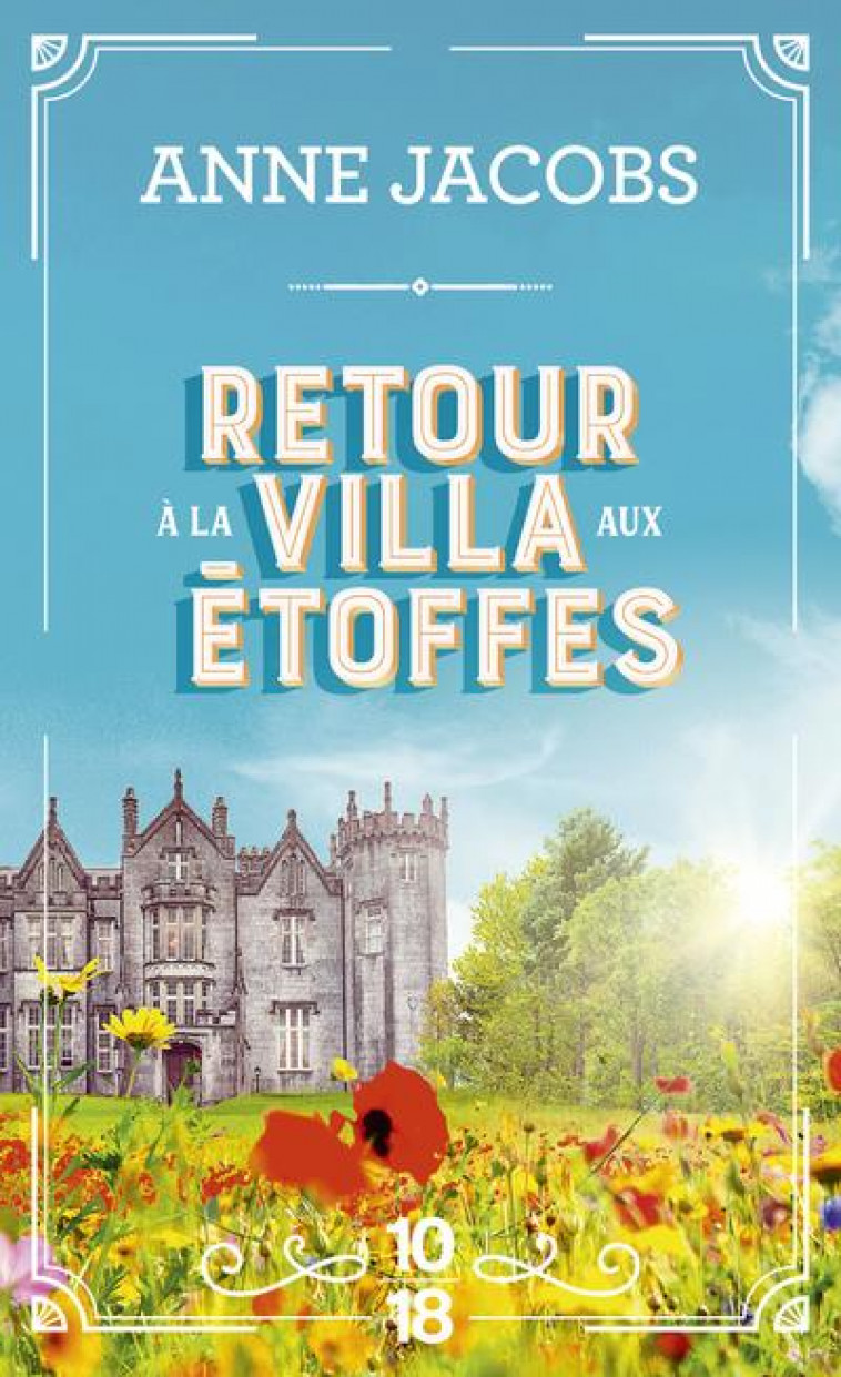 RETOUR A LA VILLA AUX ETOFFES - TOME 4 - VOL04 - JACOBS ANNE - 10 X 18