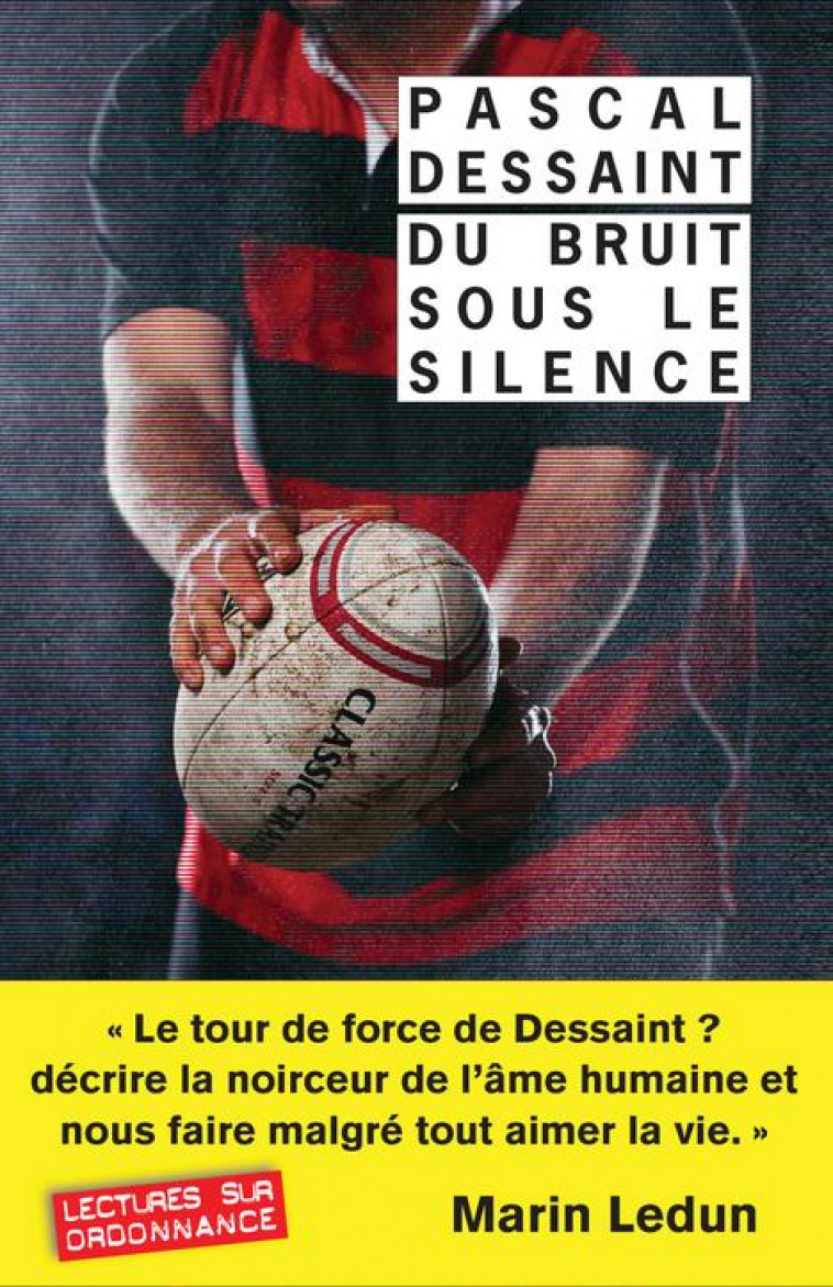 DU BRUIT SOUS LE SILENCE - DESSAINT PASCAL - Rivages