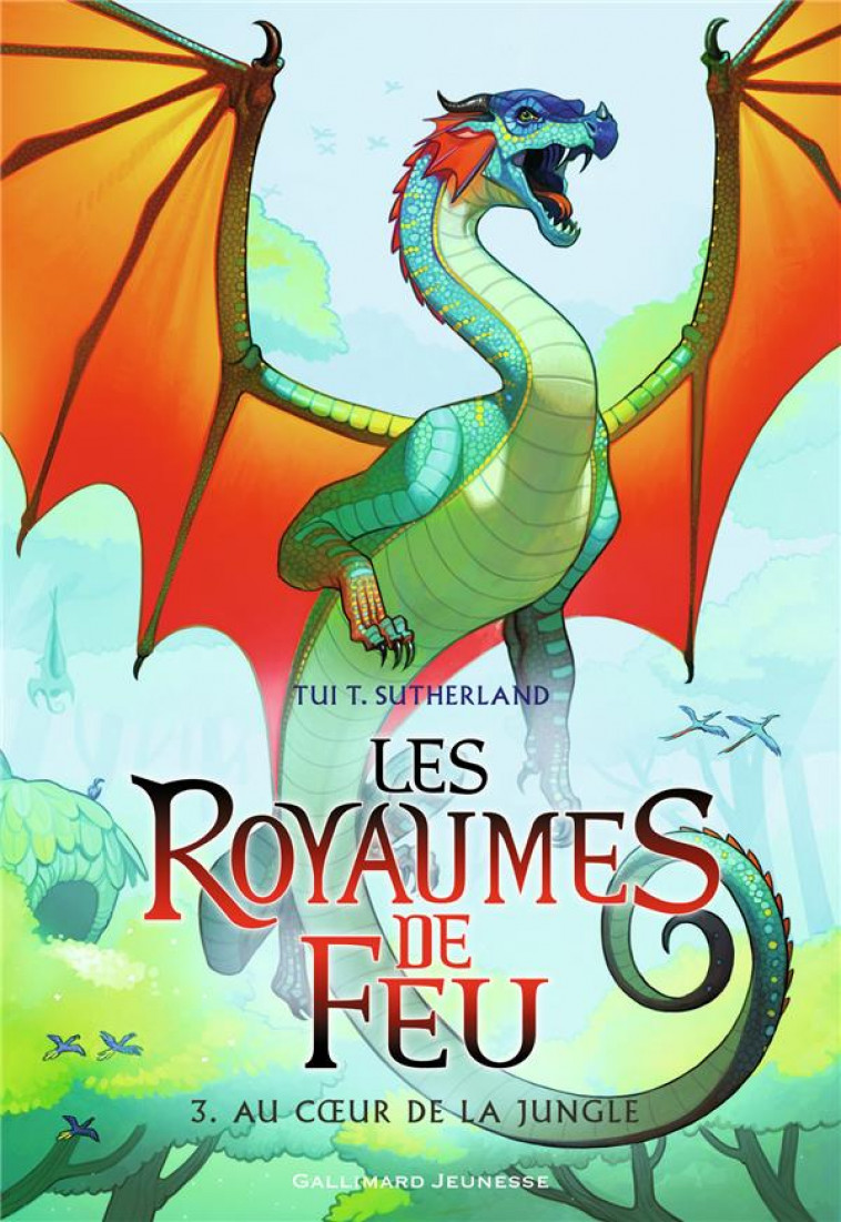 LES ROYAUMES DE FEU T.3  -  AU COEUR DE LA JUNGLE - SUTHERLAND TUI T. - Gallimard-Jeunesse