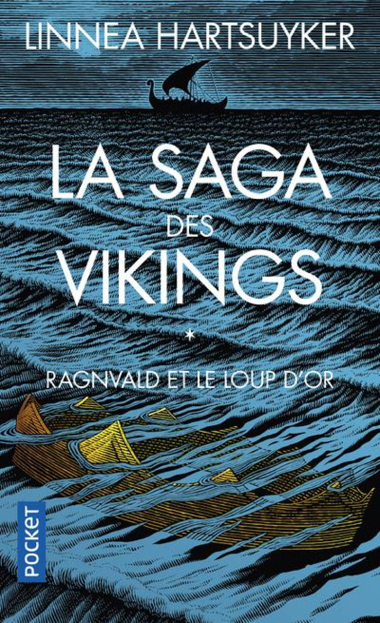 LA SAGA DES VIKINGS - TOME 1 RAGNVALD ET LE LOUP D'OR - VOL01 - HARTSUYKER LINNEA - POCKET