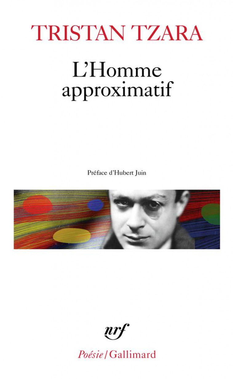 L'HOMME APPROXIMATIF - TZARA/JUIN - GALLIMARD