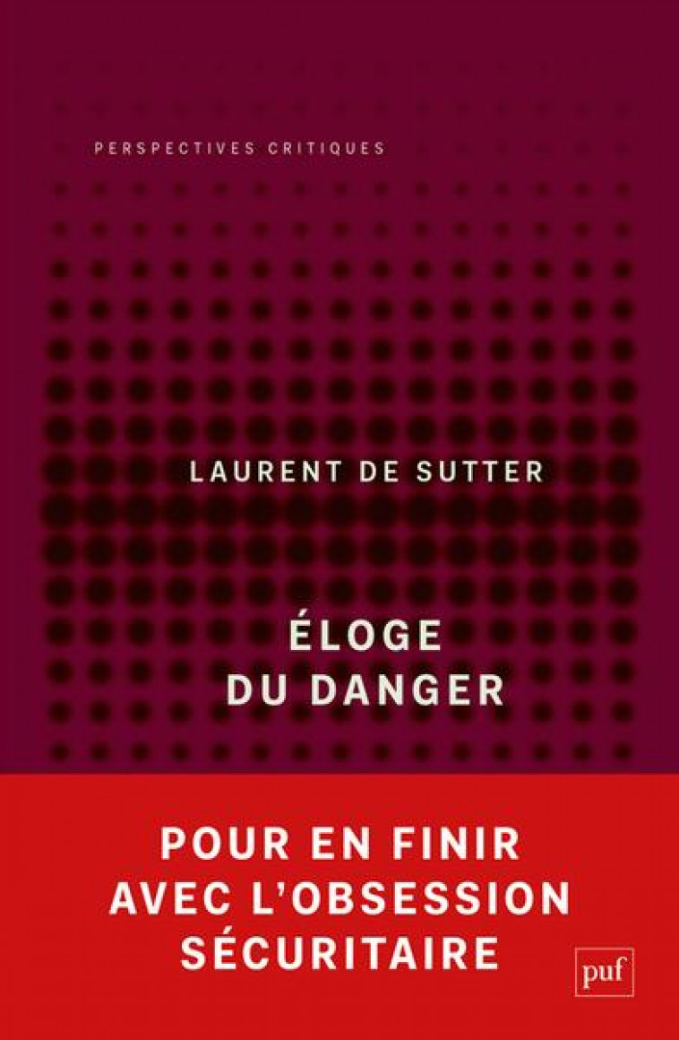 ELOGE DU DANGER - SUTTER LAURENT DE - PUF