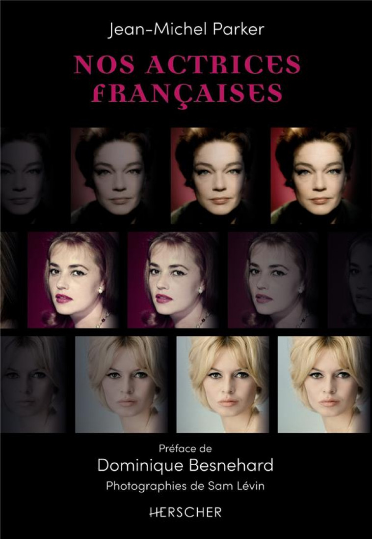 NOS ACTRICES FRANCAISES - PARKER/BESNEHARD - HERSCHER