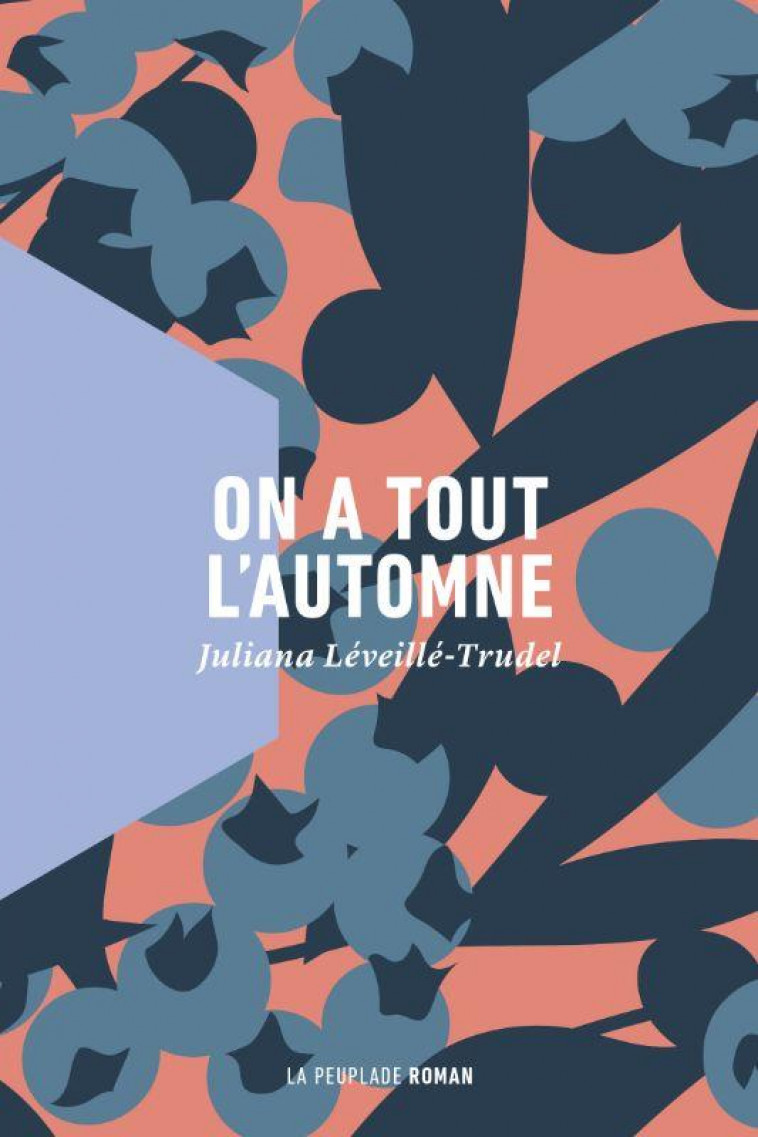 ON A TOUT L'AUTOMNE - LEVEILLE TRUDEL J. - LA PEUPLADE