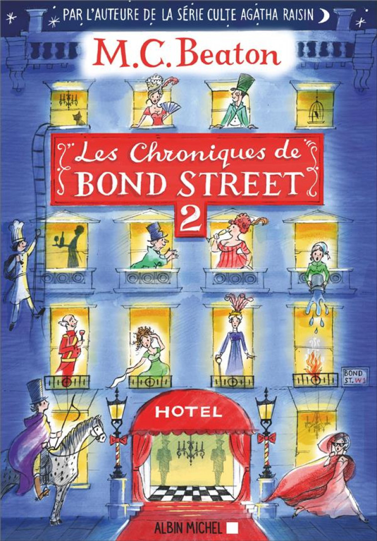 LES CHRONIQUES DE BOND STREET T.2 - BEATON M. C. - ALBIN MICHEL