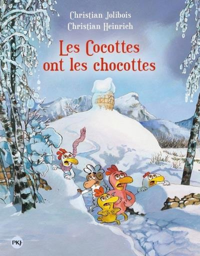 LES P'TITES POULES T.20  -  LES COCOTTES ONT LES CHOCOTTES - JOLIBOIS/HEINRICH - POCKET