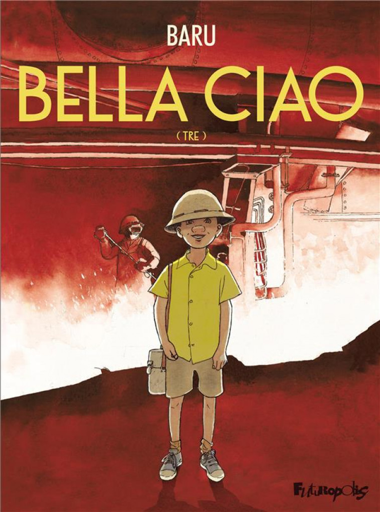 BELLA CIAO T.3  -  TRE - BARU - GALLISOL