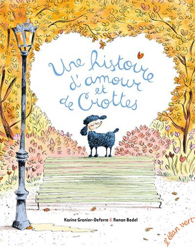 UNE HISTOIRE D'AMOUR ET DE CROTTES - GRANIER-DEFERRE - HURTUBISE HMH