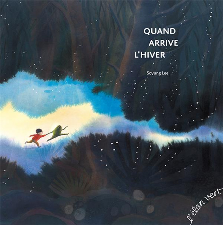 QUAND ARRIVE L'HIVER - LEE SOYUNG - HURTUBISE HMH