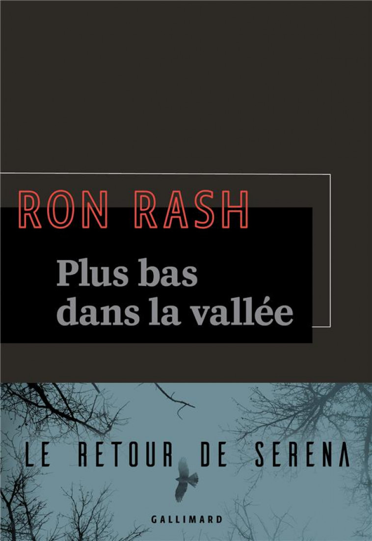 PLUS BAS DANS LA VALLEE - RASH RON - GALLIMARD