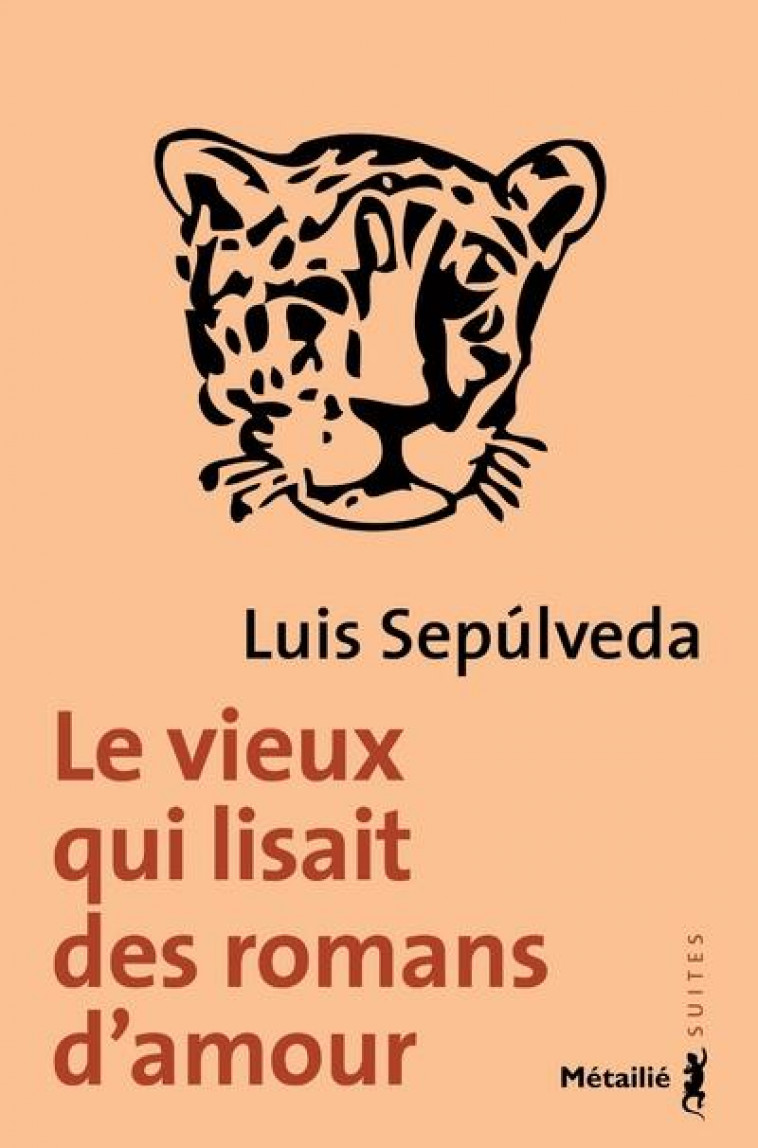 LE VIEUX QUI LISAIT DES ROMANS D'AMOUR - SEPULVEDA LUIS - METAILIE